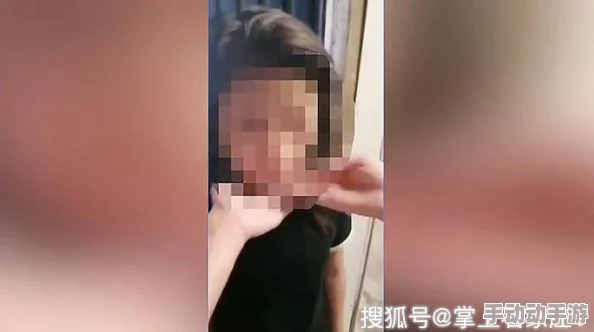 掀裙子打美女光屁股图片最新进展消息警方已介入调查并对相关视频进行取证以追查事件真相和责任人